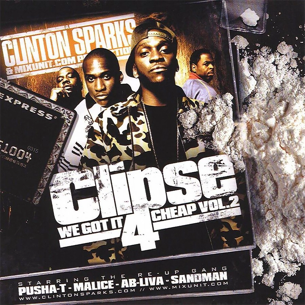 We Got It 4 Cheap Vol. 2 — Clipse (Hosted by DJ Clinton Sparks)